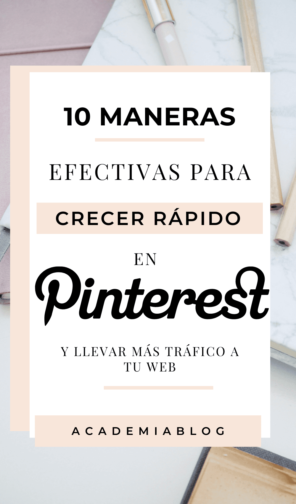 Copia de Copia de Copia de Marketing de afiliados 10 maneras para crecer en Pinterest